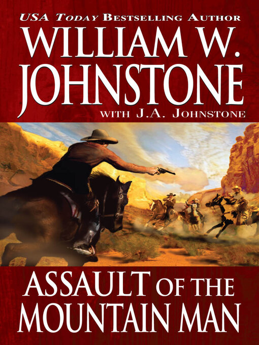 Title details for Assault of the Mountain Man by William W. Johnstone - Available